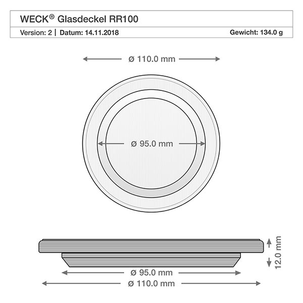 580ml Sturzglas mit Glasdeckel WECK RR100 WECK Glasdeckel RR100 technische Zeichnung Maße 110mm Durchmesser 95mm Innenmaß 12mm Höhe Ersatzteil Zylinderglas