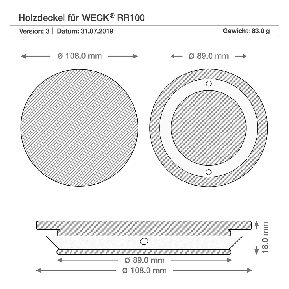 850ml Sturzglas WECK RR100 mit Holzdeckel Technische Zeichnung Holzdeckel für WECK RR100 Glas mit Maßangaben 108mm 89mm 18mm Durchmesser Höhe Spezifikation