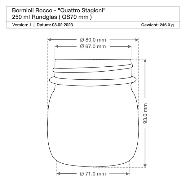 250ml Rundglas "Quattro Stagioni" mit Deckel 250ml Rundglas Quattro Stagioni mit Schraubdeckel - technische Zeichnung zeigt Maße und elegantes Design für Küche